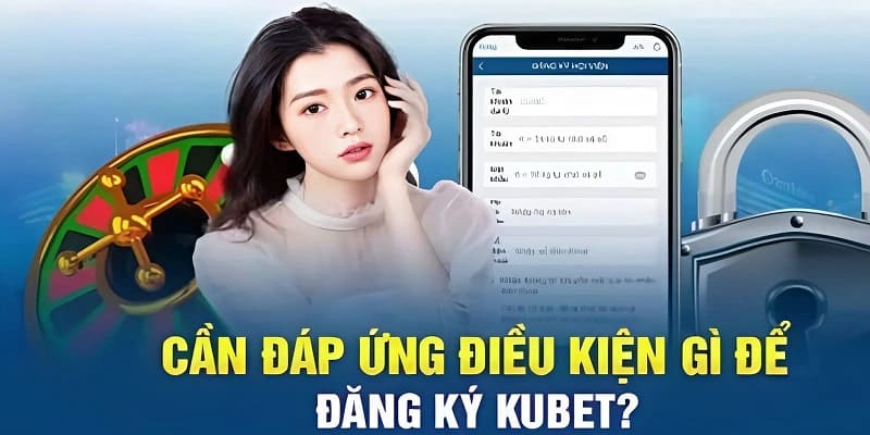 Người chơi cần phải đáp ứng điều kiện mà nhà cái đưa ra 