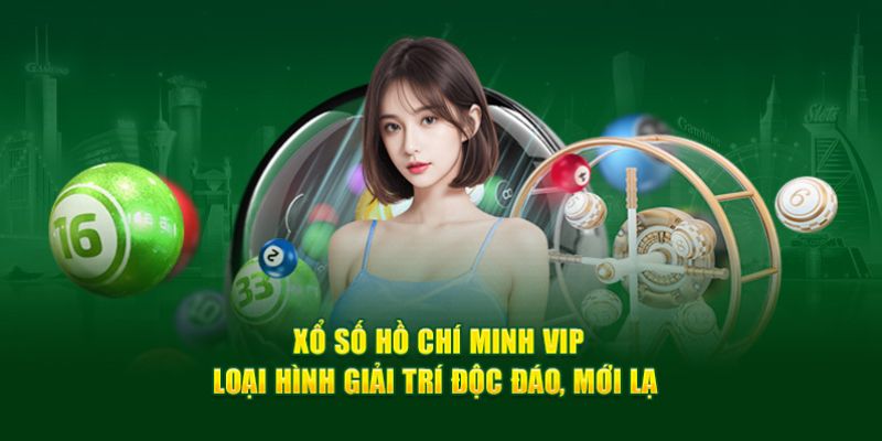 Ưu điểm của xổ số Hồ Chí Minh Vip tại Kubet