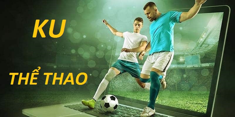 Lợi thế cạnh tranh của Ku thể thao trên thị trường