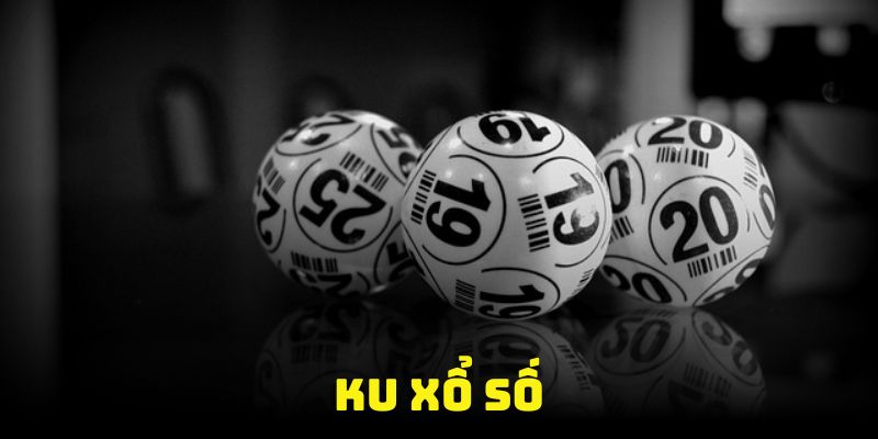 Ku Xổ Số Kubet - Hướng dẫn chơi và mẹo trúng cực lớn