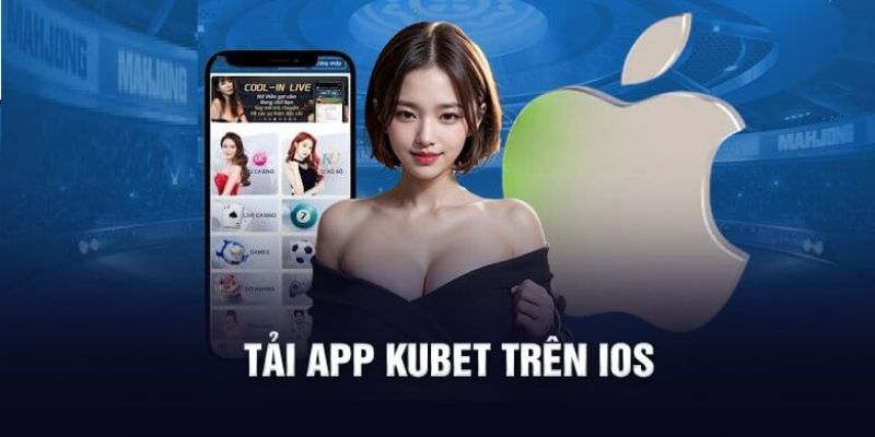 Tải app KUBET về máy để trải nghiệm mọi lúc mọi nơi